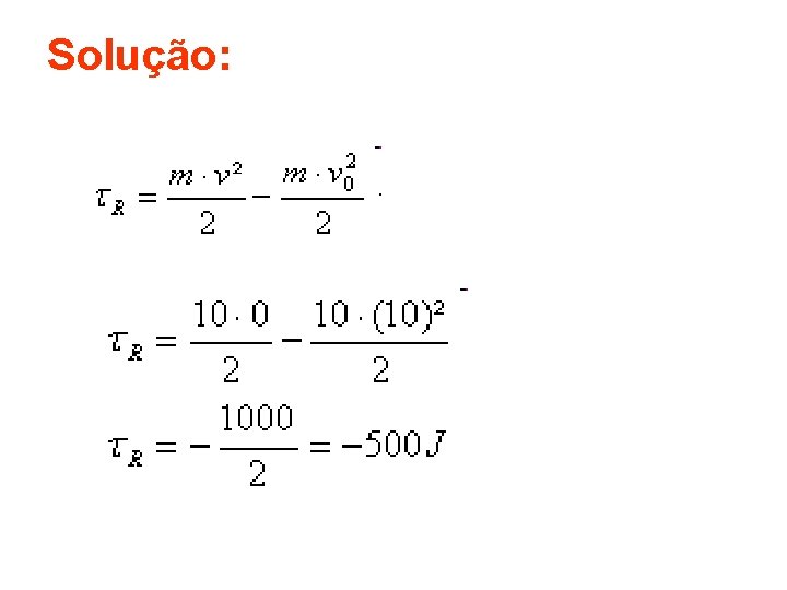 Solução: 