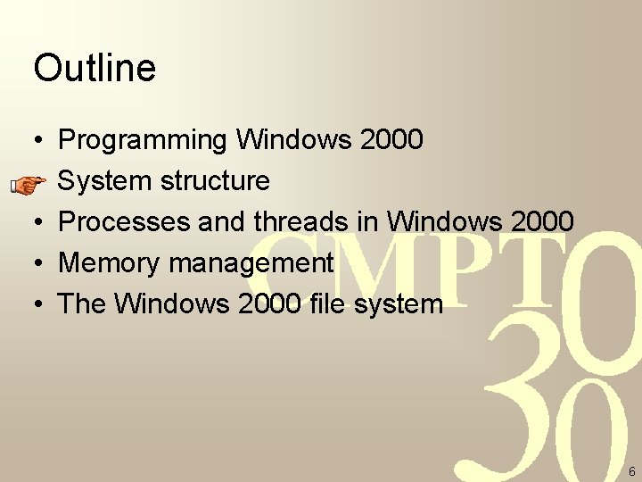 Outline • • • Programming Windows 2000 System structure Processes and threads in Windows