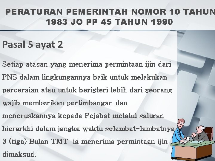 PERATURAN PEMERINTAH NOMOR 10 TAHUN 1983 JO PP 45 TAHUN 1990 Pasal 5 ayat PERATURAN PEMERINTAH NOMOR 10 TAHUN 1983 JO PP 45 TAHUN 1990 Pasal 5 ayat