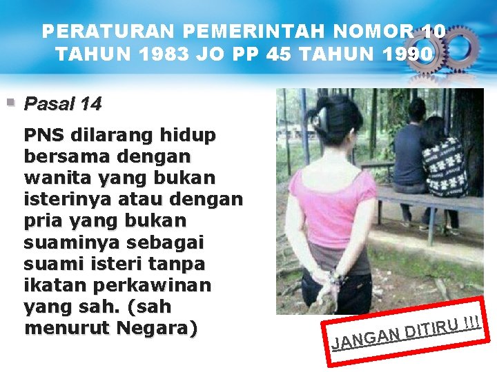 PERATURAN PEMERINTAH NOMOR 10 TAHUN 1983 JO PP 45 TAHUN 1990 § Pasal 14 PERATURAN PEMERINTAH NOMOR 10 TAHUN 1983 JO PP 45 TAHUN 1990 § Pasal 14