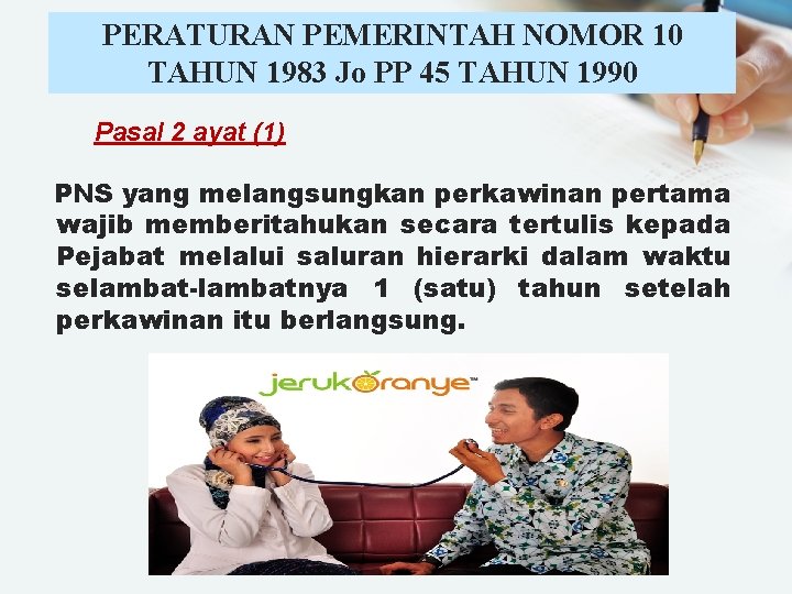 PERATURAN PEMERINTAH NOMOR 10 TAHUN 1983 Jo PP 45 TAHUN 1990 Pasal 2 ayat PERATURAN PEMERINTAH NOMOR 10 TAHUN 1983 Jo PP 45 TAHUN 1990 Pasal 2 ayat