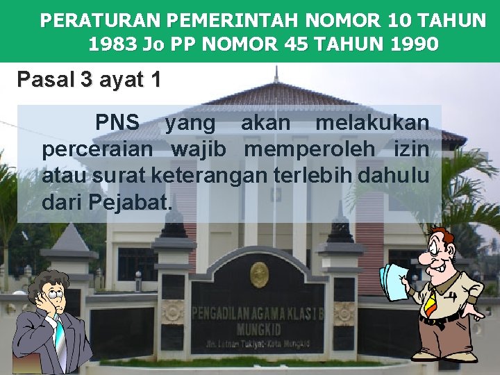 PERATURAN PEMERINTAH NOMOR 10 TAHUN 1983 Jo PP NOMOR 45 TAHUN 1990 Pasal 3 PERATURAN PEMERINTAH NOMOR 10 TAHUN 1983 Jo PP NOMOR 45 TAHUN 1990 Pasal 3