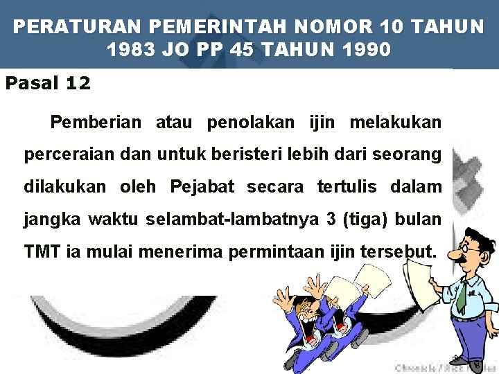PERATURAN PEMERINTAH NOMOR 10 TAHUN 1983 JO PP 45 TAHUN 1990 Pasal 12 Pemberian PERATURAN PEMERINTAH NOMOR 10 TAHUN 1983 JO PP 45 TAHUN 1990 Pasal 12 Pemberian