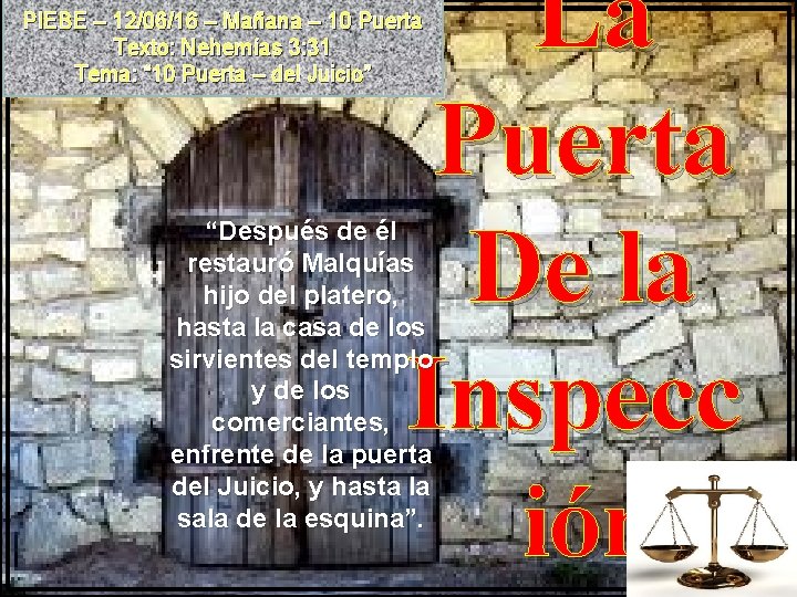 La Puerta De la Inspecc ión PIEBE – 12/06/16 – Mañana – 10 Puerta