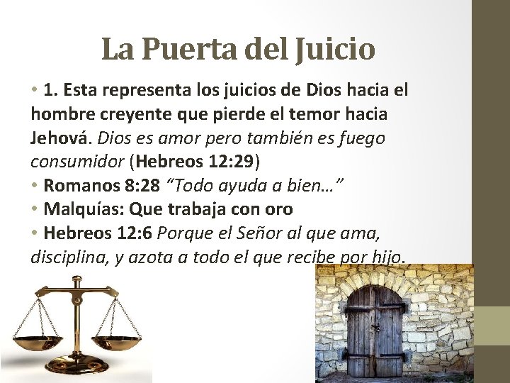 La Puerta del Juicio • 1. Esta representa los juicios de Dios hacia el