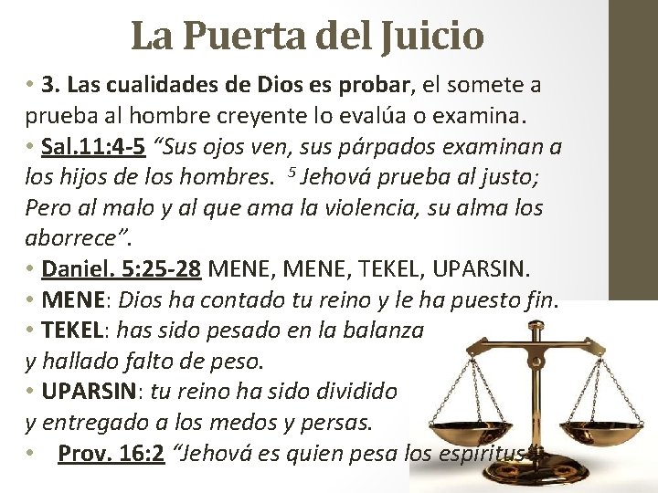 La Puerta del Juicio • 3. Las cualidades de Dios es probar, el somete