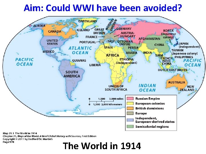 Aim: Could WWI have been avoided? The World in 1914 