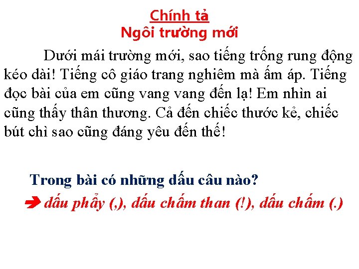 Chính tả Ngôi trường mới Dưới mái trường mới, sao tiếng trống rung động