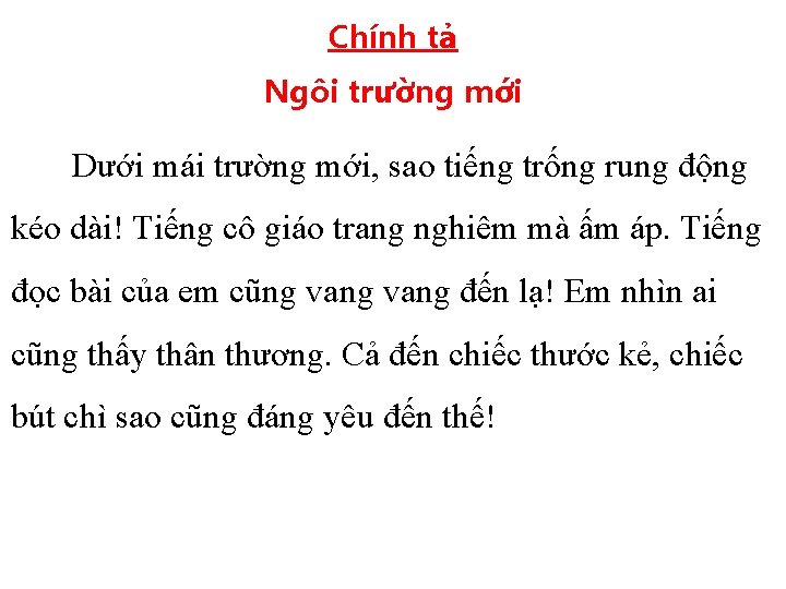 Chính tả Ngôi trường mới Dưới mái trường mới, sao tiếng trống rung động