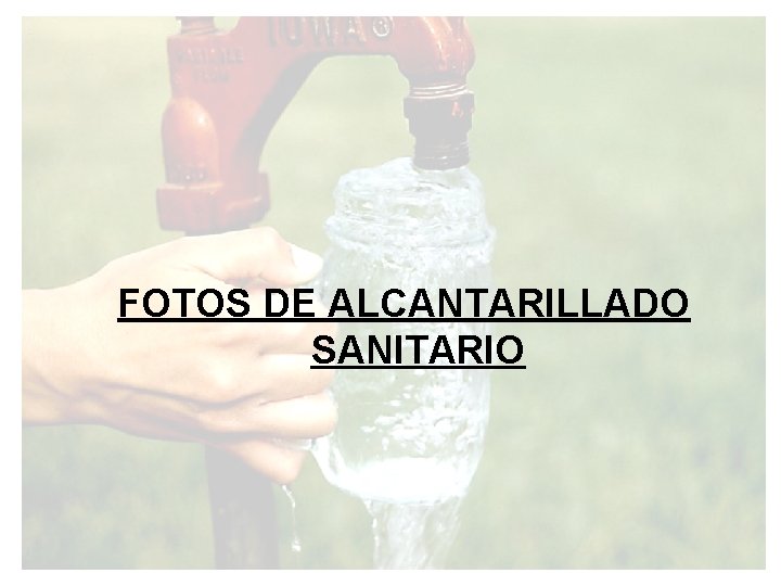 FOTOS DE ALCANTARILLADO SANITARIO 