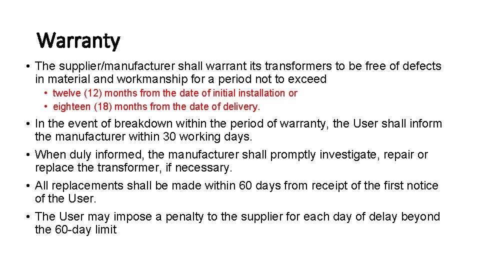 Warranty • The supplier/manufacturer shall warrant its transformers to be free of defects in