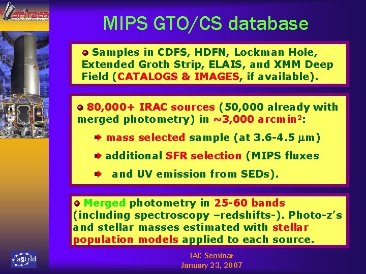 MIPS GTO/CS database Samples in CDFS, HDFN, Lockman Hole, Extended Groth Strip, ELAIS, and