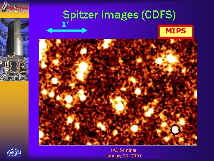 Spitzer images (CDFS) 1’ MIPS IAC Seminar January 23, 2007 