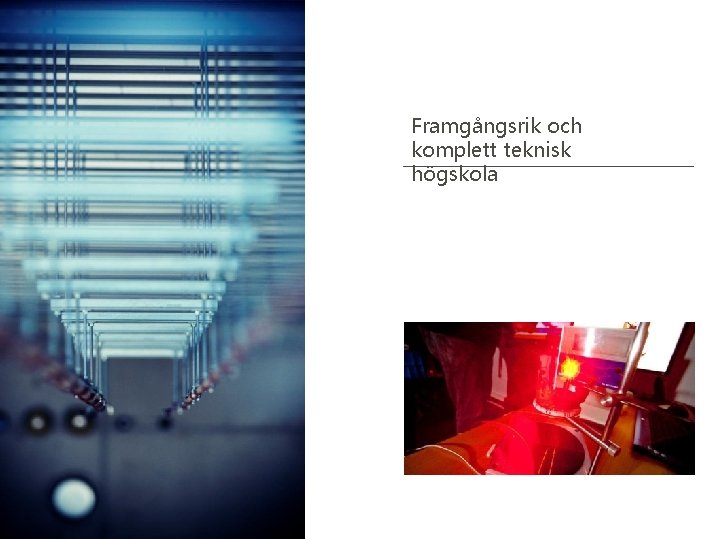 Framgångsrik och komplett teknisk högskola 