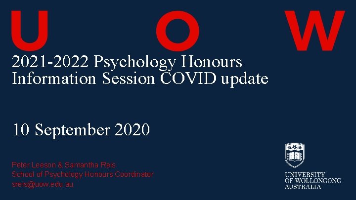 2021 -2022 Psychology Honours Information Session COVID update 10 September 2020 Peter Leeson &