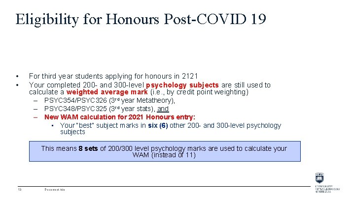 Eligibility for Honours Post-COVID 19 • • For third year students applying for honours