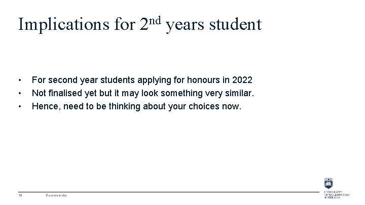 Implications for 2 nd years student • • • 16 For second year students