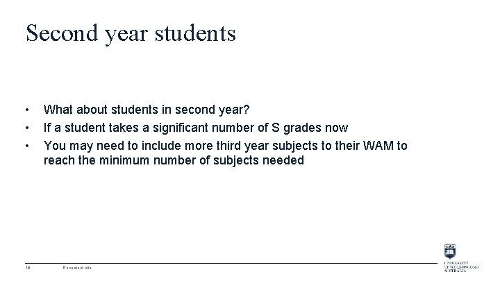 Second year students • • • 18 What about students in second year? If