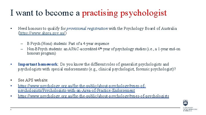 I want to become a practising psychologist • Need honours to qualify for provisional