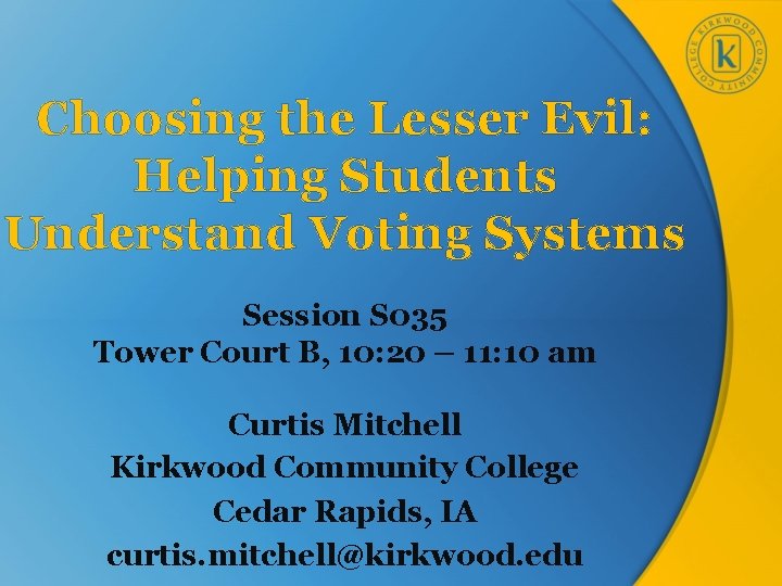 Choosing the Lesser Evil Helping Students Understand Voting