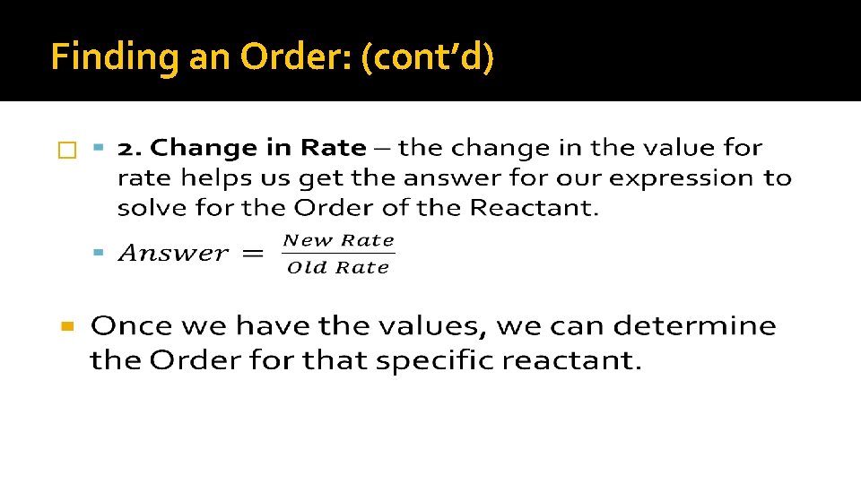 Finding an Order: (cont’d) � 