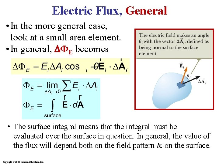 Electric Flux, General • In the more general case, look at a small area