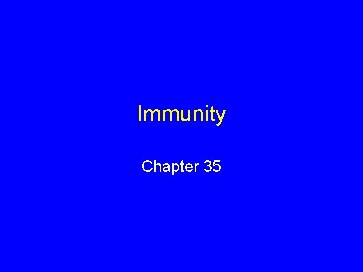 Immunity Chapter 35 