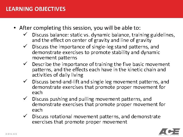 LEARNING OBJECTIVES • After completing this session, you will be able to: ü Discuss