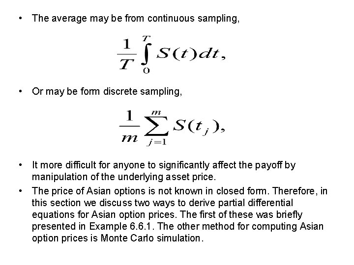 • The average may be from continuous sampling, • Or may be form • The average may be from continuous sampling, • Or may be form