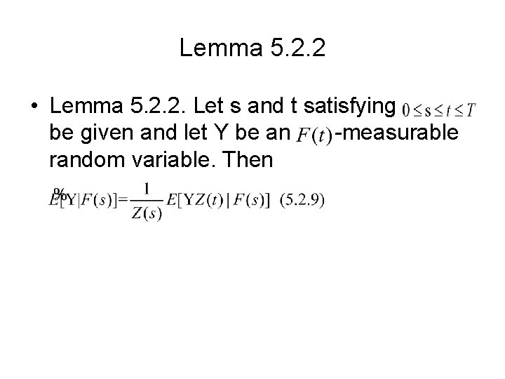 Lemma 5. 2. 2 • Lemma 5. 2. 2. Let s and t satisfying Lemma 5. 2. 2 • Lemma 5. 2. 2. Let s and t satisfying
