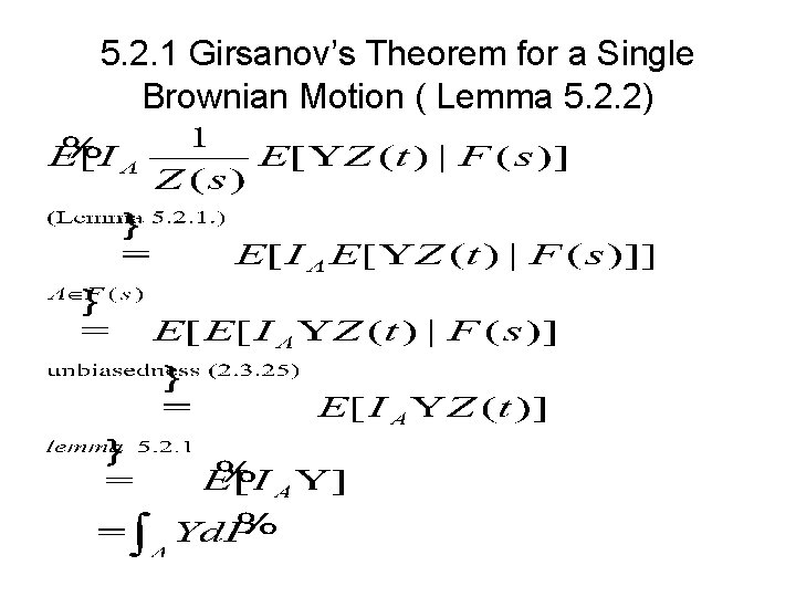 5. 2. 1 Girsanov’s Theorem for a Single Brownian Motion ( Lemma 5. 2. 5. 2. 1 Girsanov’s Theorem for a Single Brownian Motion ( Lemma 5. 2.