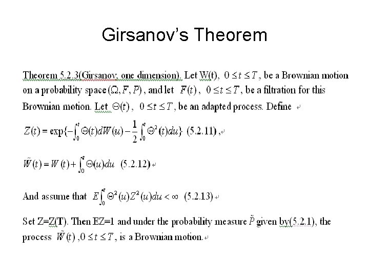 Girsanov’s Theorem Girsanov’s Theorem
