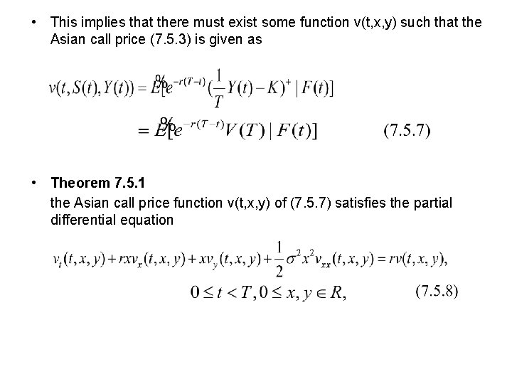 • This implies that there must exist some function v(t, x, y) such • This implies that there must exist some function v(t, x, y) such