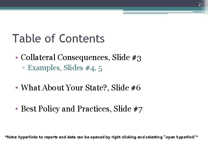 2 Table of Contents • Collateral Consequences, Slide #3 ▫ Examples, Slides #4, 5