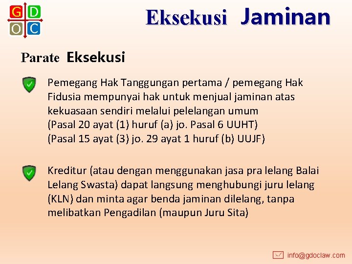 Eksekusi Jaminan G D O C Parate Eksekusi Pemegang Hak Tanggungan pertama / pemegang