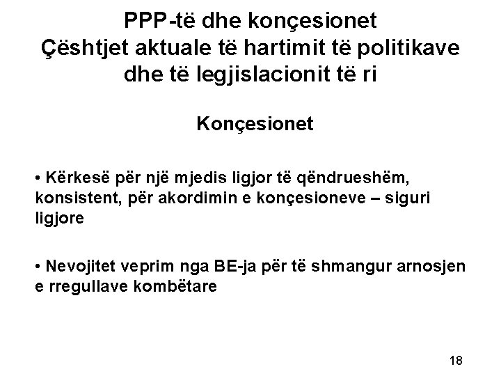 PPP-të dhe konçesionet Çështjet aktuale të hartimit të politikave dhe të legjislacionit të ri