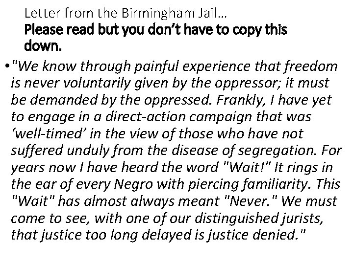 Letter from the Birmingham Jail… Please read but you don’t have to copy this Letter from the Birmingham Jail… Please read but you don’t have to copy this