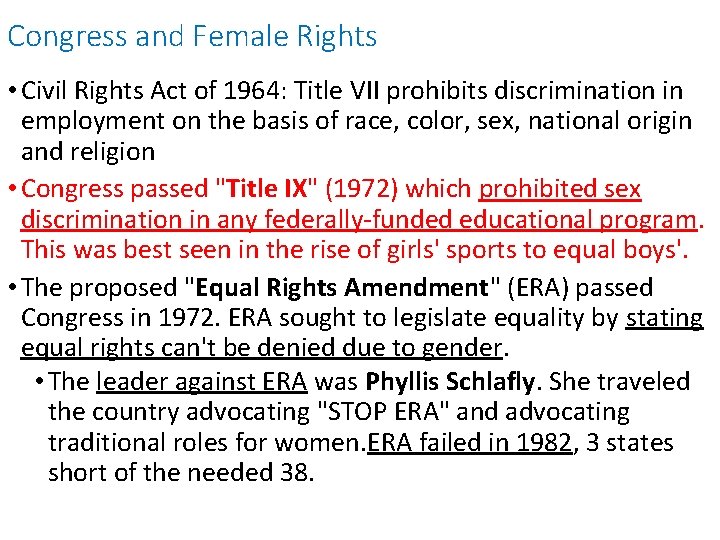 Congress and Female Rights • Civil Rights Act of 1964: Title VII prohibits discrimination Congress and Female Rights • Civil Rights Act of 1964: Title VII prohibits discrimination