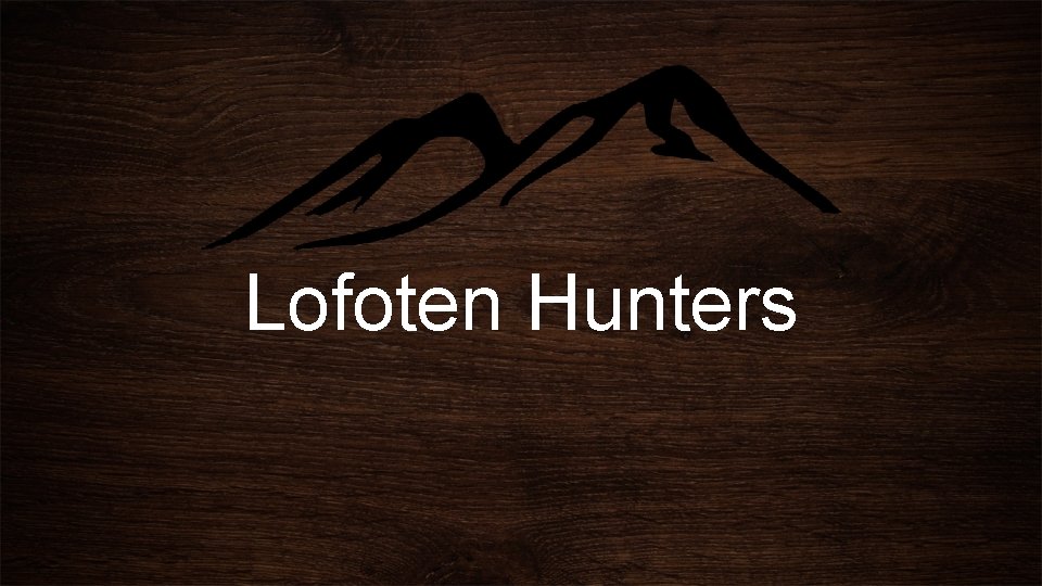 Lofoten Hunters 