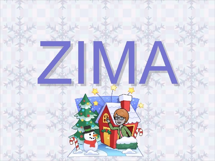 ZIMA 