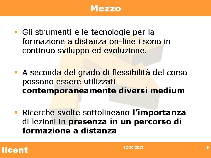 Mezzo § Gli strumenti e le tecnologie per la formazione a distanza on-line i