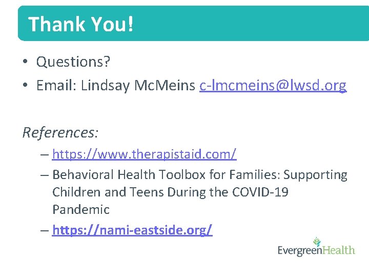 Thank You! • Questions? • Email: Lindsay Mc. Meins c-lmcmeins@lwsd. org References: – https: Thank You! • Questions? • Email: Lindsay Mc. Meins c-lmcmeins@lwsd. org References: – https: