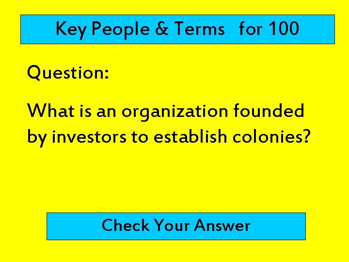 Key People & Terms for 100 Question: What is an organization founded by investors