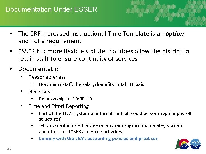 Documentation Under ESSER • The CRF Increased Instructional Time Template is an option and