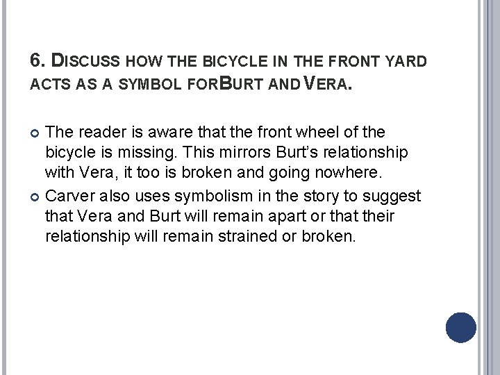 6. DISCUSS HOW THE BICYCLE IN THE FRONT YARD ACTS AS A SYMBOL FORBURT