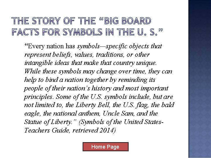 “Every nation has symbols—specific objects that represent beliefs, values, traditions, or other intangible ideas
