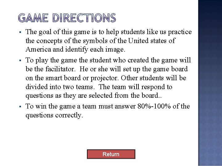 § § § The goal of this game is to help students like us