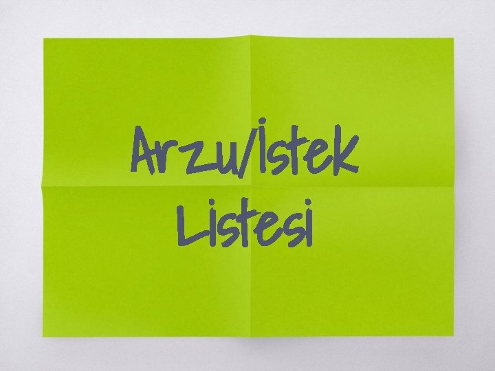 Arzu/İstek Listesi 