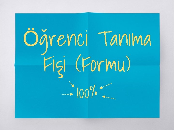 Öğrenci Tanıma Fişi (Formu) 100% 