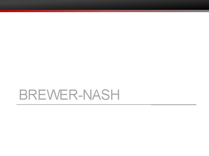 BREWER-NASH 